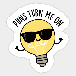 Puns Turn Me On Cute Light Bulb Pun Sticker